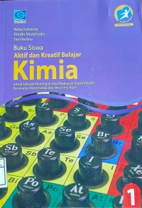 Image of Buku Siswa Aktif dan Kreatif Belajar Kimia 1